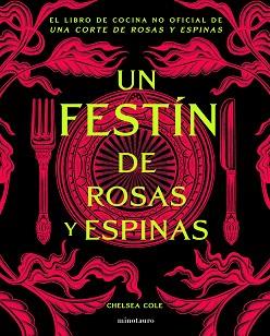FESTÍN DE ROSAS Y ESPINAS, UN | 9788445020791 | COLE, CHELSEA | Llibreria L'Illa - Llibreria Online de Mollet - Comprar llibres online