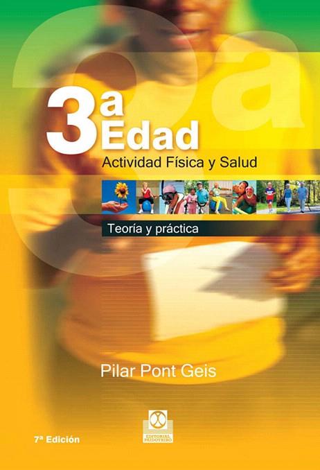 TERCERA EDAD,ACTIVIDAD FISICA Y SALUD | 9788480191463 | PONT GEIS, PILAR
