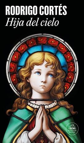 HIJA DEL CIELO | 9788439747369 | CORTÉS, RODRIGO | Llibreria L'Illa - Llibreria Online de Mollet - Comprar llibres online