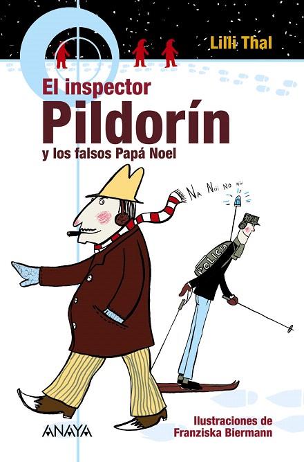 INSPECTOR PILDORIN Y LOS FALSOS PAPA NOEL, EL | 9788466777704 | THAL, LILLI | Llibreria L'Illa - Llibreria Online de Mollet - Comprar llibres online