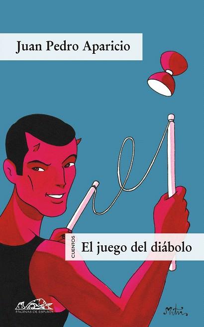 JUEGO DEL DIABOLO, EL | 9788483930243 | APARICIO, JUAN PEDRO | Llibreria L'Illa - Llibreria Online de Mollet - Comprar llibres online