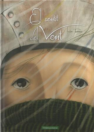 SENTIT DEL VENT, EL | 9788417303051 | TORRES TAMARA, IVÁN