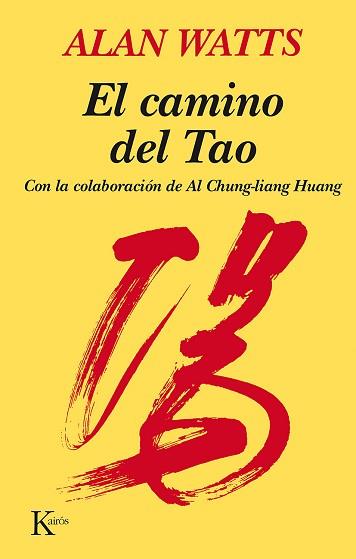 CAMINO DEL TAO, EL | 9788472450820 | Watts, Alan W. | Llibreria L'Illa - Llibreria Online de Mollet - Comprar llibres online