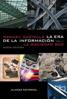 ERA DE LA INFORMACION 1, LA | 9788420677002 | CASTELLS, MANUEL | Llibreria L'Illa - Llibreria Online de Mollet - Comprar llibres online
