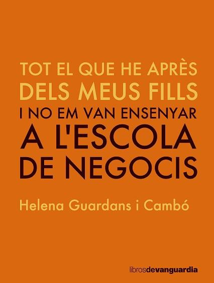 TOT ALLÒ QUE VAIG APRENDRE DELS MEUS FILLS | 9788416372775 | GUARDANS CAMBÓ, HELENA