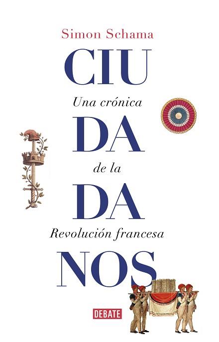 CIUDADANOS | 9788499929965 | SCHAMA, SIMON | Llibreria L'Illa - Llibreria Online de Mollet - Comprar llibres online