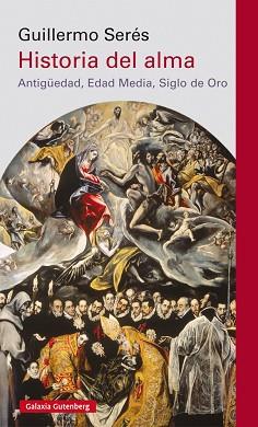 HISTORIA DEL ALMA | 9788417355814 | SERÉS, GUILLERMO | Llibreria L'Illa - Llibreria Online de Mollet - Comprar llibres online