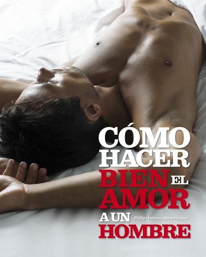 COMO HACER BIEN EL AMOR A UN HOMBRE | 9788425337550 | HODSON, PHILLIP / HOOPER, ANNE