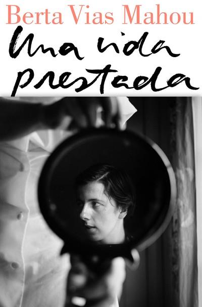 VIDA PRESTADA, UNA | 9788426404428 | VIAS MAHOU, BERTA | Llibreria L'Illa - Llibreria Online de Mollet - Comprar llibres online