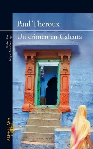 CRIMEN EN CALCUTA, UN | 9788420407432 | THEROUX, PAUL