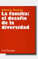 FAMILIA: EL DESAFIO DE LA DIVERSIDAD, LA | 9788434408807 | GIMENO, ADELINA | Llibreria L'Illa - Llibreria Online de Mollet - Comprar llibres online