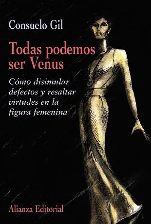 TODAS PODEMOS SER VENUS | 9788420641362 | GIL, CONSUELO | Llibreria L'Illa - Llibreria Online de Mollet - Comprar llibres online