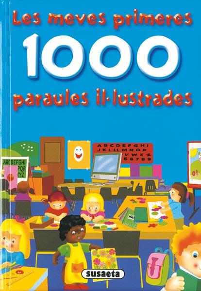 MEVES PRIMERES 1000 PARAULES IL-LUSTRADES, LES | 9788467704044 | VV.AA | Llibreria L'Illa - Llibreria Online de Mollet - Comprar llibres online