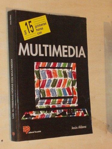 15 PRIMERAS HORAS CON MULTIMEDIA, LAS | 9788428320825 | ALDANA