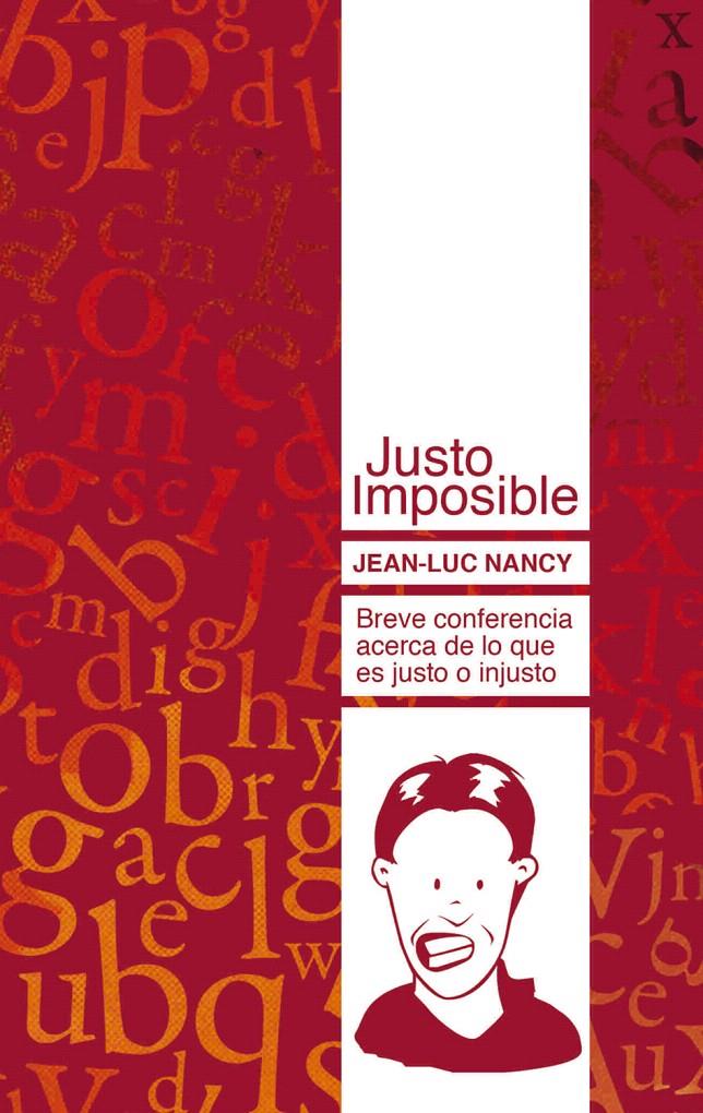 JUSTO IMPOSIBLE | 9788493750824 | NANCY, JEAN-LUC | Llibreria L'Illa - Llibreria Online de Mollet - Comprar llibres online