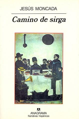 CAMINO DE SIRGA | 9788433917836 | MONCADA, JESUS | Llibreria L'Illa - Llibreria Online de Mollet - Comprar llibres online