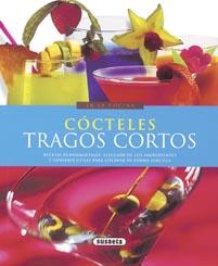 COCTELES - TRAGOS CORTOS  - EN LA COCINA | 9788430567836 | * | Llibreria L'Illa - Llibreria Online de Mollet - Comprar llibres online