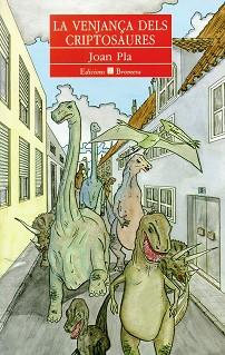 VENJANÇA DELS CRIPTOSAURES, LA | 9788476601846 | Llibreria L'Illa - Llibreria Online de Mollet - Comprar llibres online