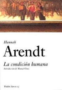 CONDICION HUMANA, LA | 9788449318238 | ARENDT, HANNA | Llibreria L'Illa - Llibreria Online de Mollet - Comprar llibres online