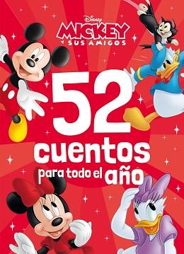 MICKEY Y SUS AMIGOS. 52 CUENTOS PARA TODO EL AÑO | 9788419547828 | DISNEY | Llibreria L'Illa - Llibreria Online de Mollet - Comprar llibres online