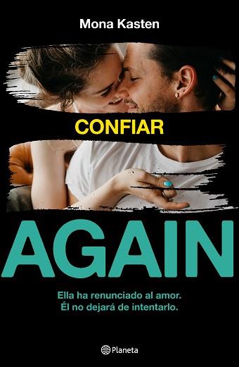 CONFIAR. SERIE AGAIN | 9788408214083 | KASTEN, MONA | Llibreria L'Illa - Llibreria Online de Mollet - Comprar llibres online
