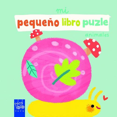 MI PEQUEÑO LIBRO PUZLE. ANIMALES | 9788408265283 | YOYO | Llibreria L'Illa - Llibreria Online de Mollet - Comprar llibres online