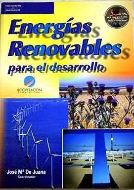 ENERGIAS RENOVABLES PARA EL DESARROLLO | 9788428328074 | JUANA, JOSE Mª DE
