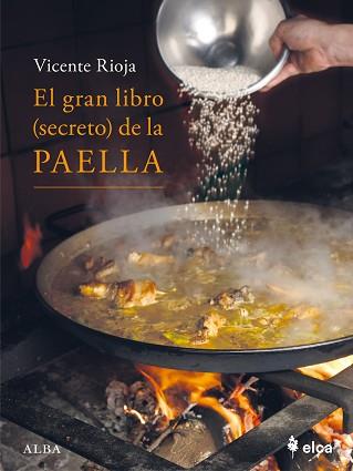 GRAN LIBRO SECRETO DE LA PAELLA, EL | 9788411782128 | RIOJA, VICENTE | Llibreria L'Illa - Llibreria Online de Mollet - Comprar llibres online