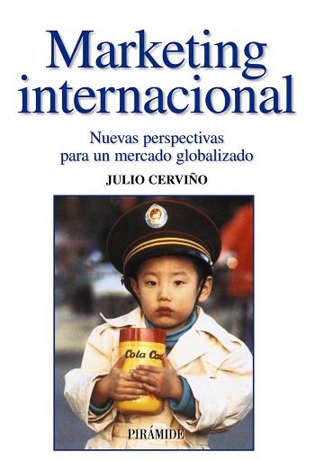 MARKETING INTERNACIONAL | 9788436820300 | CERVIÑO FERNÁNDEZ, JULIO | Llibreria L'Illa - Llibreria Online de Mollet - Comprar llibres online