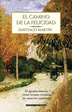 CAMINO DE LA FELICIDAD, EL | 9788408071068 | MARTIN, SANTIAGO