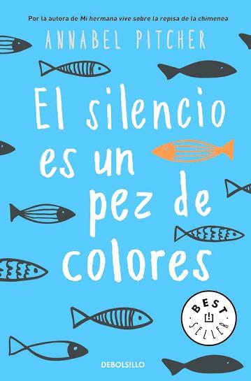 SILENCIO ES UN PEZ DE COLORES, EL | 9788466341141 | PITCHER, ANNABEL | Llibreria L'Illa - Llibreria Online de Mollet - Comprar llibres online