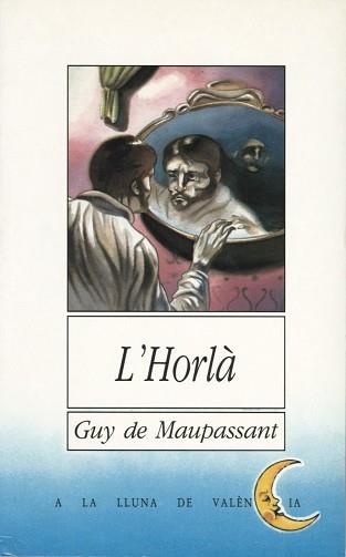 HORLA,L' | 9788476602096 | MAUPASSANT,GUY DE | Llibreria L'Illa - Llibreria Online de Mollet - Comprar llibres online
