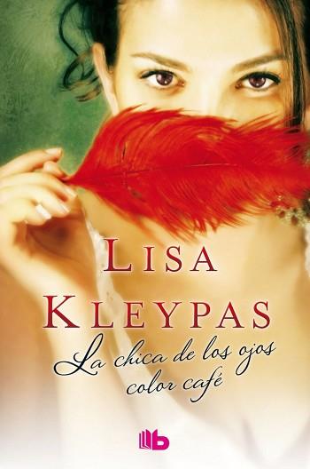 CHICA DE LOS OJOS COLOR CAFÉ, LA | 9788490702512 | KLEYPAS, LISA | Llibreria L'Illa - Llibreria Online de Mollet - Comprar llibres online