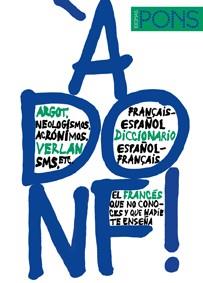 À DONF ! DICCIONARIO FRANCÉS/ESPAÑOL ESPAÑOL/FRANCÉS | 9788484435785 | VARIOS | Llibreria L'Illa - Llibreria Online de Mollet - Comprar llibres online