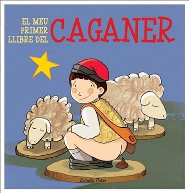 MEU PRIMER LLIBRE DEL CAGANER, EL | 9788499325804 | DIVERSOS AUTORS