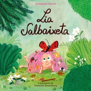 LIA SALBAIXETA | 9788448871826 | ISERN, SUSANNA | Llibreria L'Illa - Llibreria Online de Mollet - Comprar llibres online