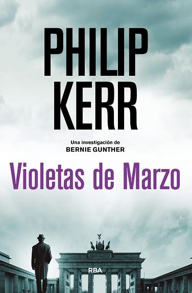 VIOLETAS DE MARZO | 9788491879985 | KERR, PHILIP | Llibreria L'Illa - Llibreria Online de Mollet - Comprar llibres online