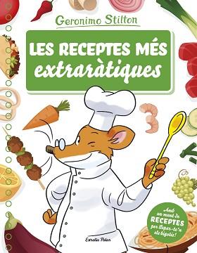 RECEPTES MÉS EXTRARÀTIQUES, LES | 9788491373261 | STILTON, GERONIMO | Llibreria L'Illa - Llibreria Online de Mollet - Comprar llibres online