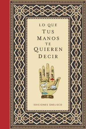 LO QUE TUS MANOS TE QUIEREN DECIR | 9788497776295 | AA.VV