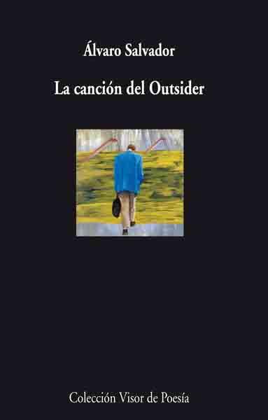 CANCION DEL OUSIDER, LA | 9788498957259 | SALVADOR, ALVARO