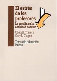 ESTRES DE LOS PROFESORES, EL | 9788449304248 | TRAVERS, CHERYL J.