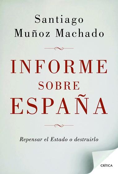 INFORME SOBRE ESPAÑA | 9788498924664 | MUÑOZ MACHADO, SANTIAGO