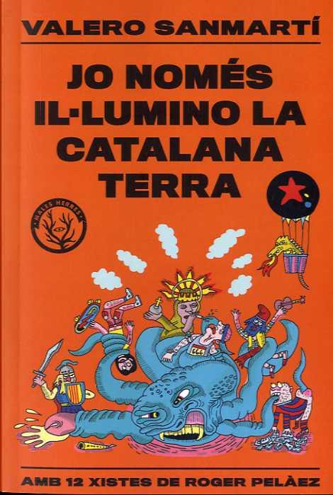 JO NOMÉS IL.LUMINO LA CATALANA TERRA | 9788412316506 | SANMARTI, VALERO | Llibreria L'Illa - Llibreria Online de Mollet - Comprar llibres online