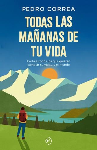 TODAS LAS MAÑANAS DE TU VIDA | 9788418538025 | CORREA, PEDRO | Llibreria L'Illa - Llibreria Online de Mollet - Comprar llibres online