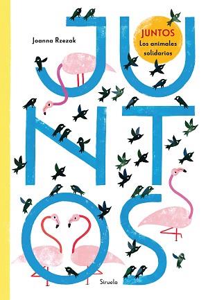JUNTOS. LOS ANIMALES SOLIDARIOS | 9788418708558 | RZEZAK, JOANNA | Llibreria L'Illa - Llibreria Online de Mollet - Comprar llibres online