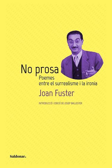 NO PROSA | 9788417611972 | FUSTER, JOAN | Llibreria L'Illa - Llibreria Online de Mollet - Comprar llibres online