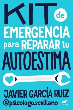 KIT DE EMERGENCIA PARA REPARAR TU AUTOESTIMA | 9788410467453 | GARCÍA RUIZ, JAVIER | Llibreria L'Illa - Llibreria Online de Mollet - Comprar llibres online