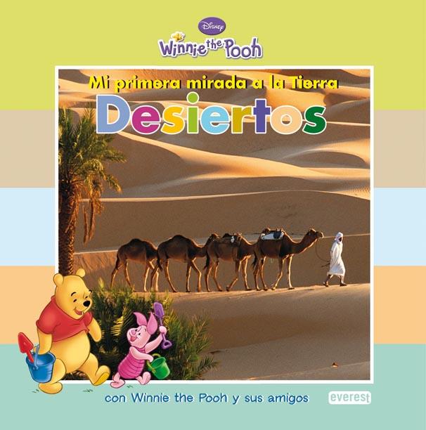 MI PRIMERA MIRADA A LA TIERRA. DESIERTOS | 9788444164274 | WALT DISNEY COMPANY