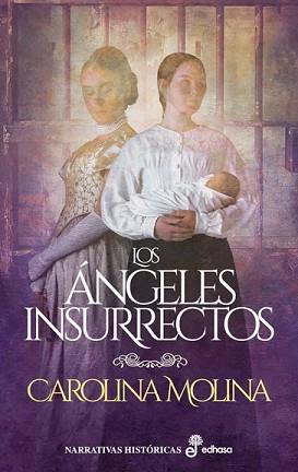 ANGELES INSURRECTOS, LOS | 9788435064545 | MOLINA, CAROLINA | Llibreria L'Illa - Llibreria Online de Mollet - Comprar llibres online