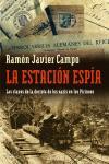 ESTACION ESPIA, LA | 9788483076569 | CAMPO, RAMON JAVIER | Llibreria L'Illa - Llibreria Online de Mollet - Comprar llibres online